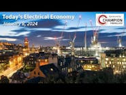 Today&apos;s Electrical Economy - Episode #87 - January 8, 2024