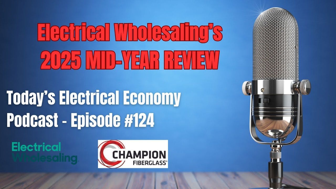 Electrical Wholesaling's Mid-Year Economic Review