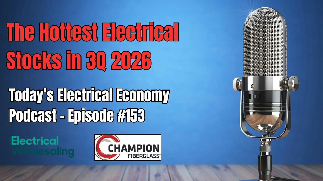 Hottest Electrical Stocks in 3Q 2026
