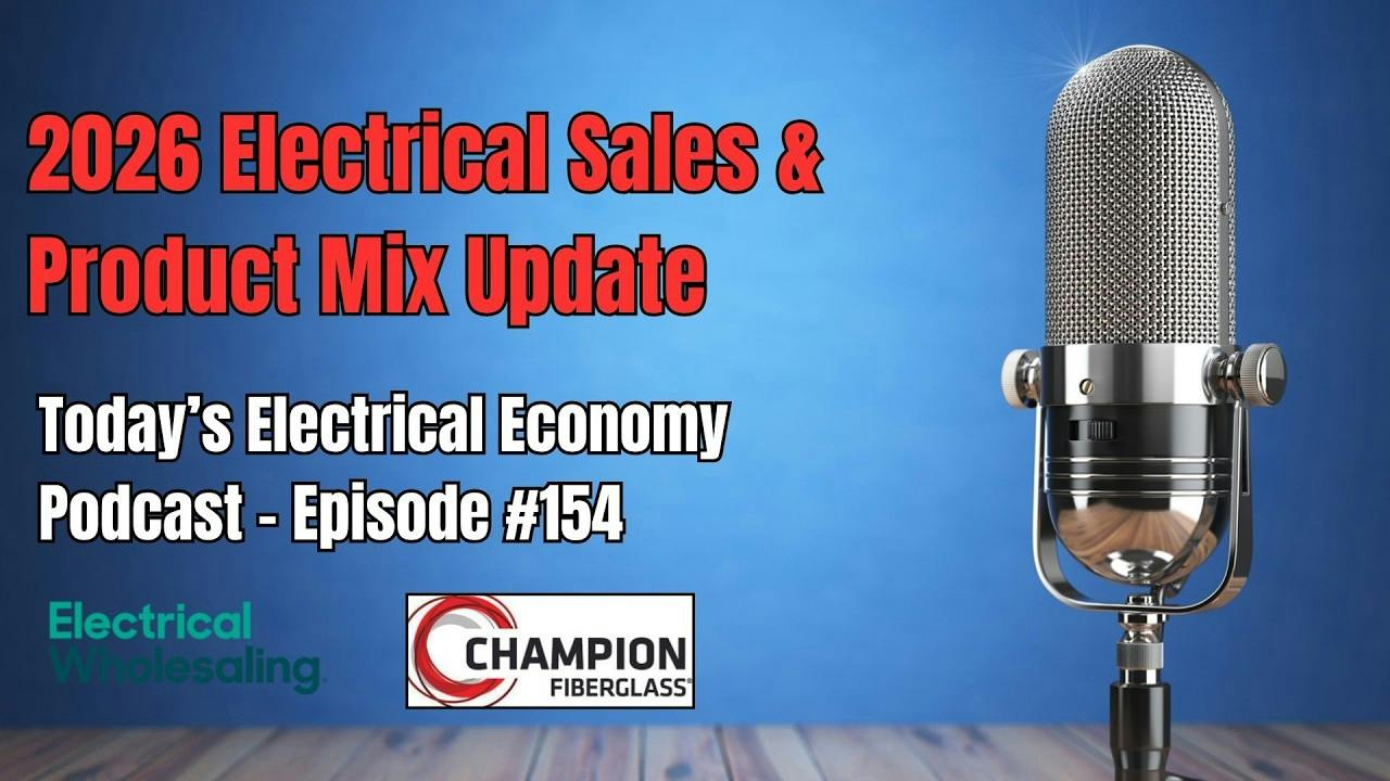 2026 Electrical Sales Potential &amp; Produt Mix Estimates